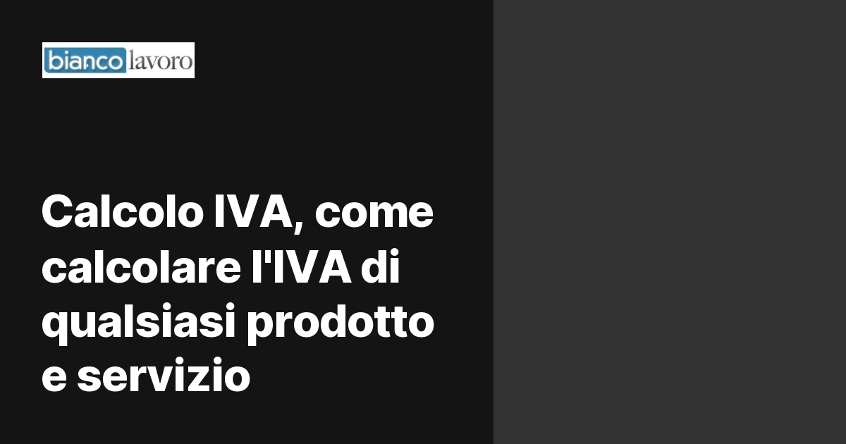 Calcolo Iva Come Calcolare L Iva Di Qualsiasi Prodotto E Servizio